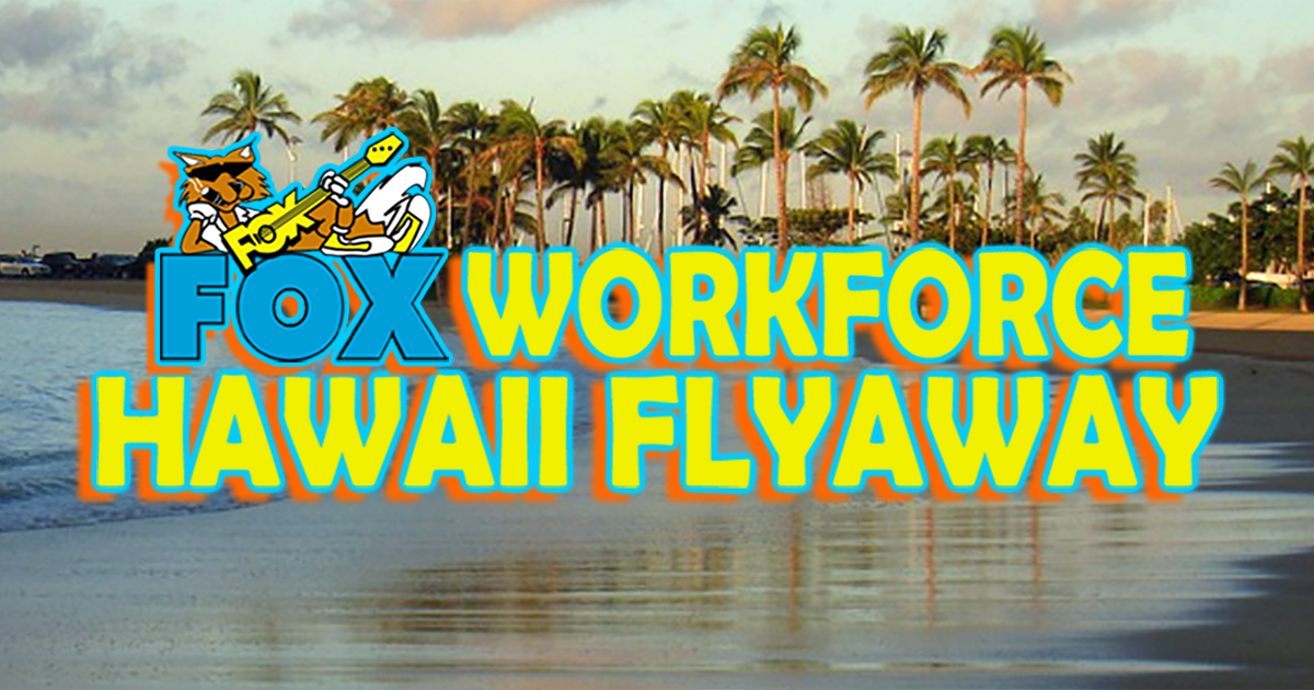 Fox Workforce Hawaii Flyaway